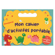 Plume Univers Mon Cahier d'Activités Portable - Dinosaures