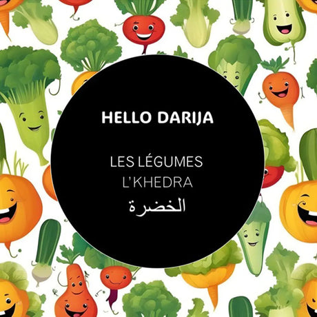 Hello Darija Les légumes - L'KHEDRA