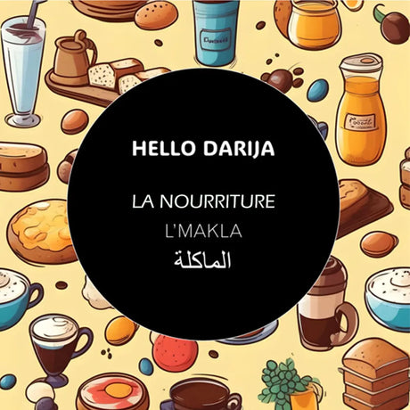 Hello Darija La nourriture - L'MAKLA