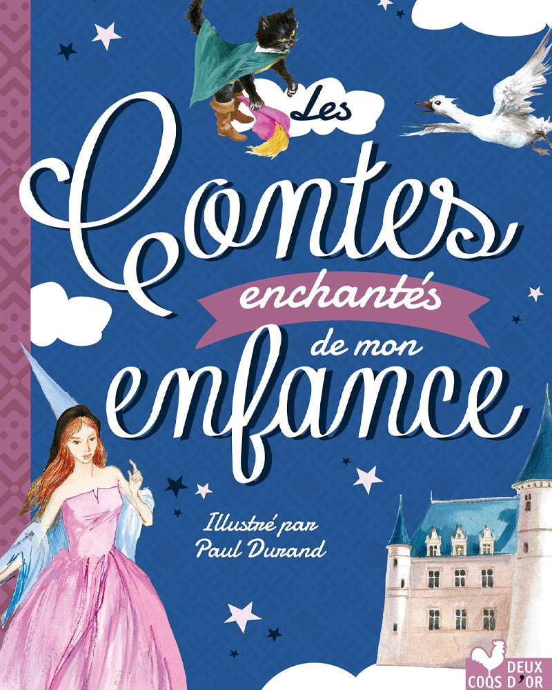 Les contes enchantés de mon enfance