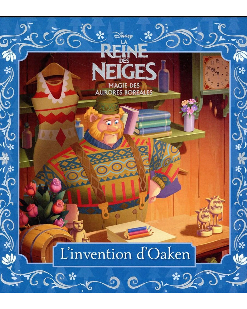 LA REINE DES NEIGES Mes Petites Histoires - L'invention d'Oaken