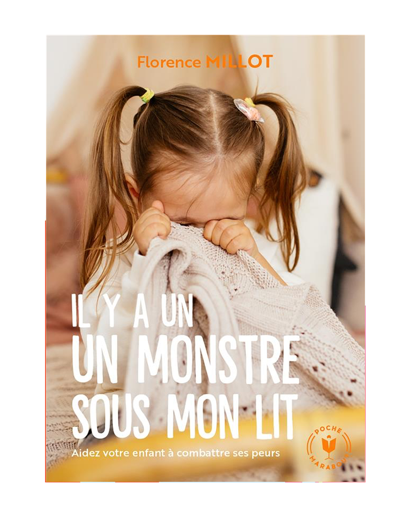 Hay un monstruo debajo de mi cama: ayuda a tu hijo a luchar contra sus miedos