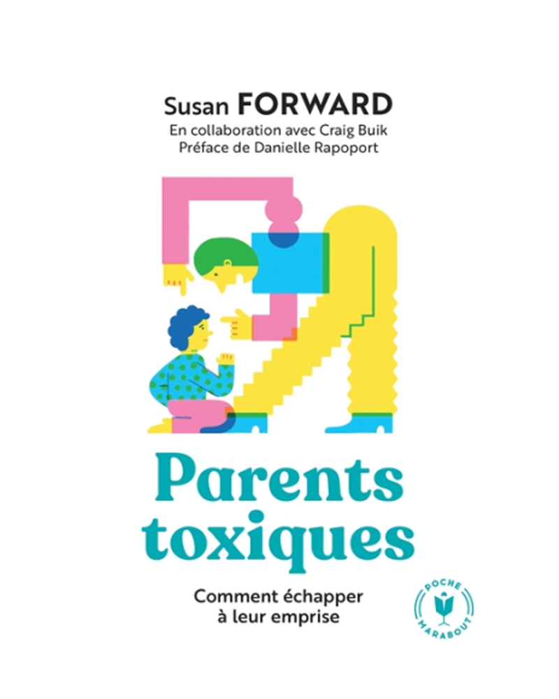 Padres tóxicos: cómo escapar de su influencia