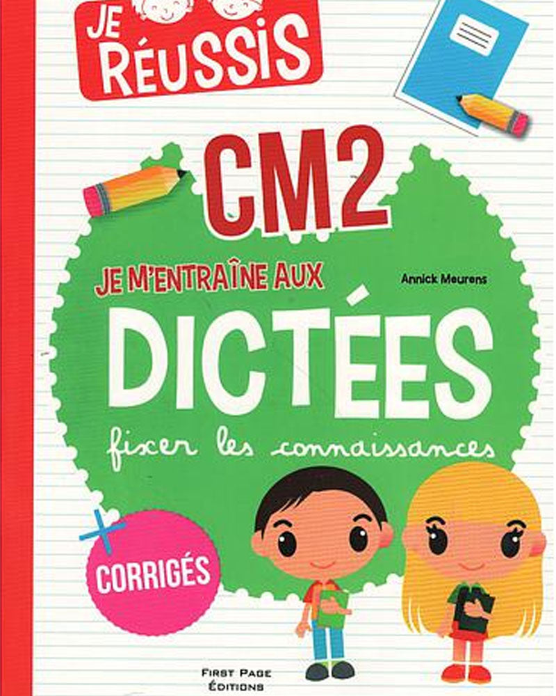 Je Réussis : Les Dictées CM2