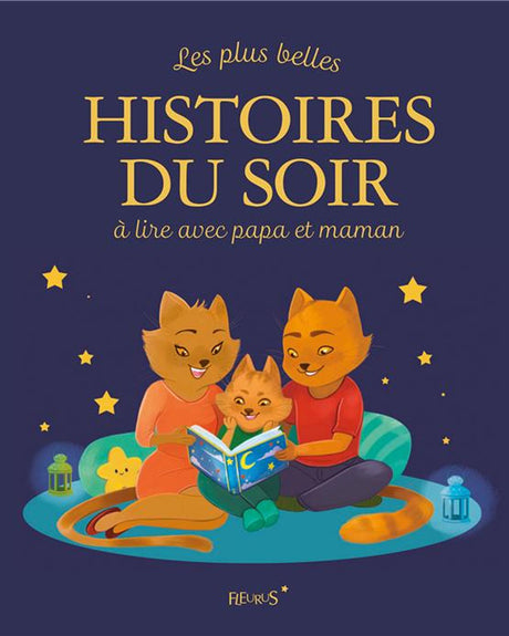 Les plus belles histoires du soir à lire avec papa et maman