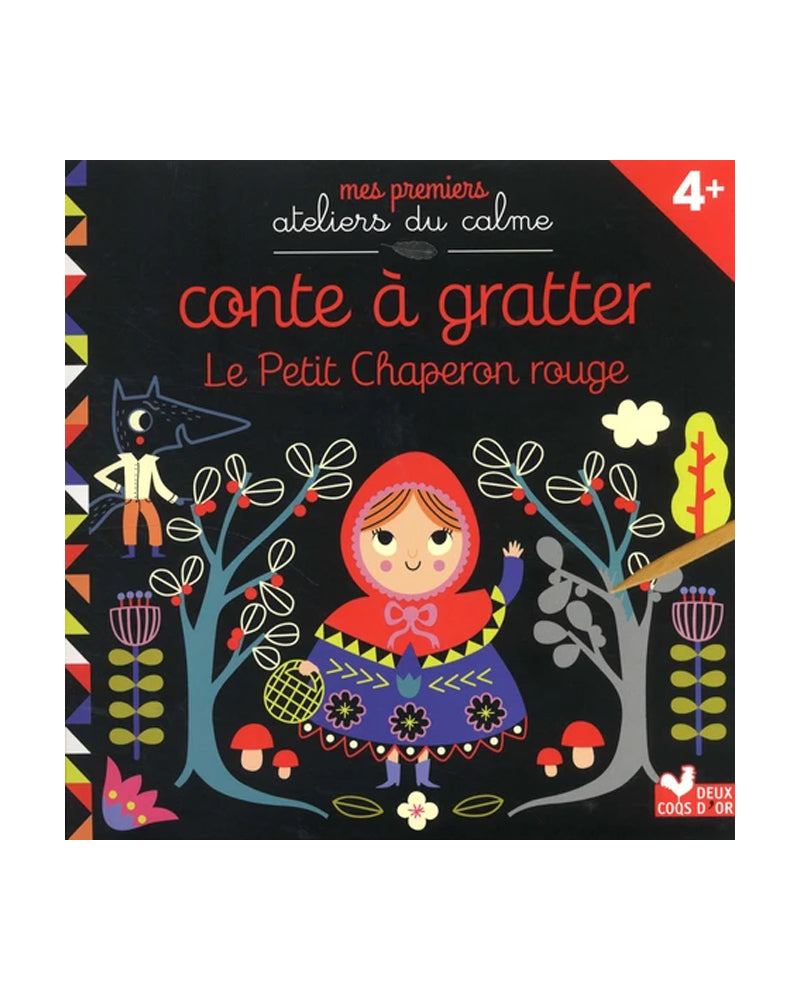 Mes Premier Atelier du Calme - Conte à Gratter Le Petit Chaperon Rouge