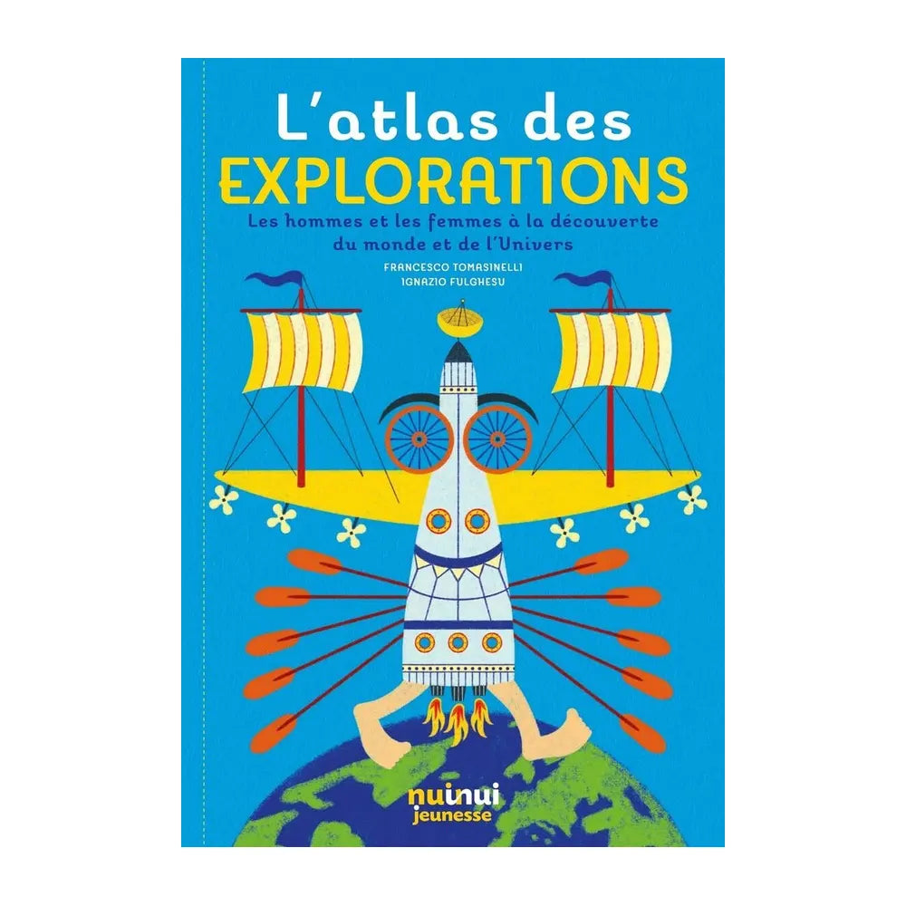 L'atlas des Explorations – Voyage Autour Du Monde