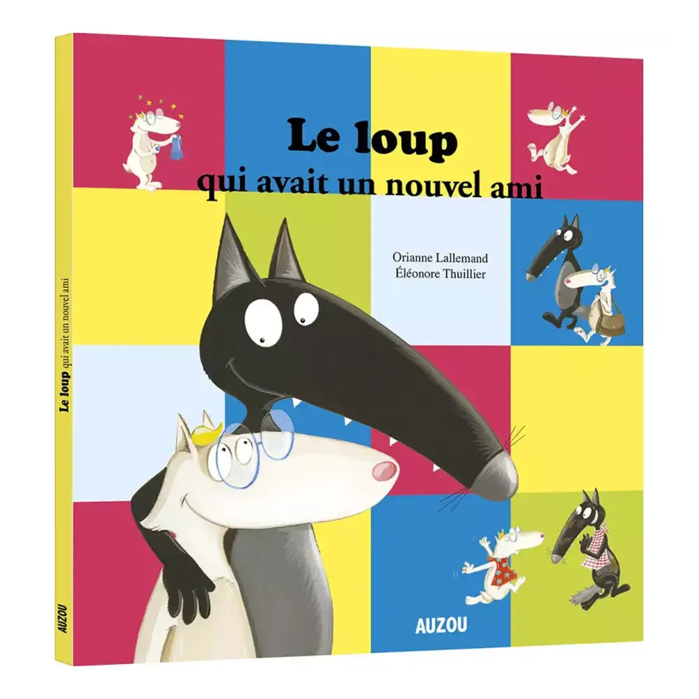 Le Loup qui Avait Un Nouvel Ami