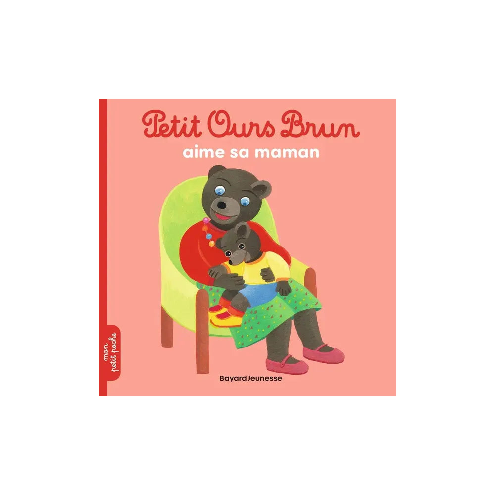 Petit Ours Brun - Loves his Mom