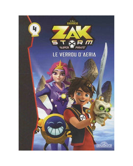 Zak Storm - Le Verrou d'Aeria