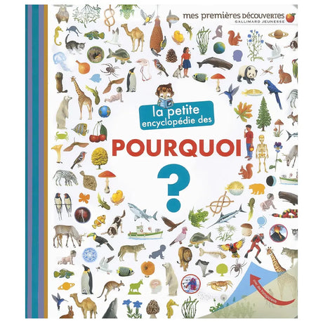 La Petite Encyclopédie - Pourquoi ?