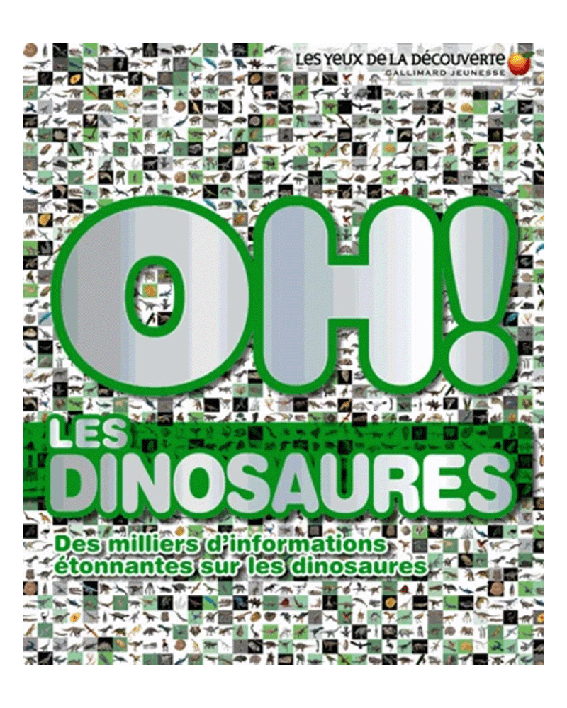 Oh ! les dinosaures