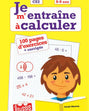 Je Réussis : Je m’entraîne à calculer CE2