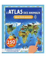 Mon Livre Sonore - L'atlas des Animaux