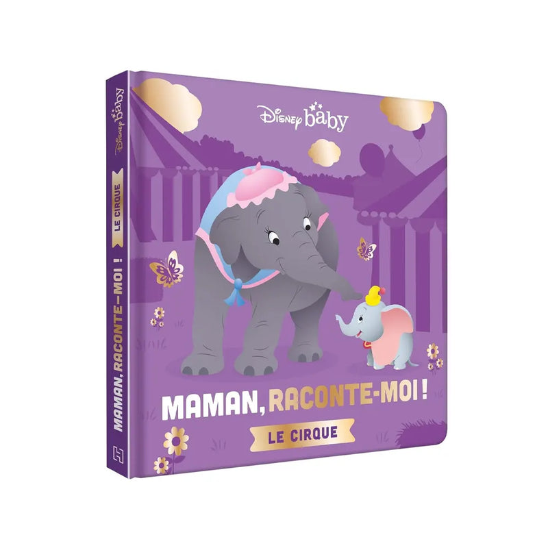 Disney Baby Mommy Tell Me About the Circus - Dumbo