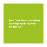 Petit Ours Brun - Fait du Roller