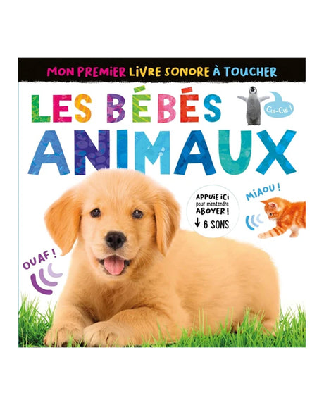 Mon Premier Livre Sonore à Toucher - Les bébés Animaux