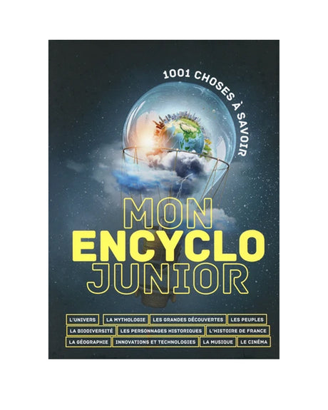 Mon Encyclo Junior 1001 Choses à Savoir