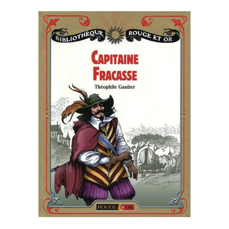 Capitaine Fracasse – Théophile Gautier
