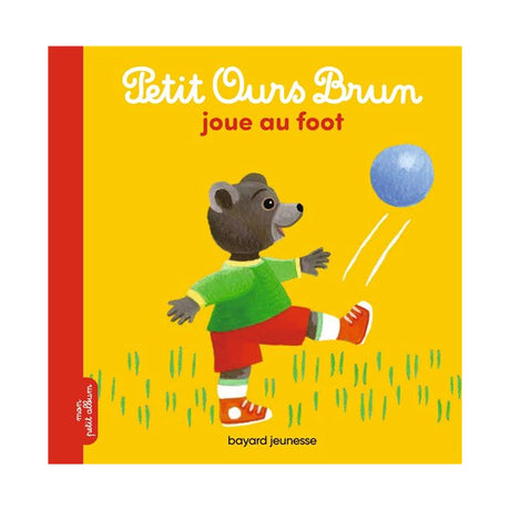 Joue au Foot - Petit Ours Brun