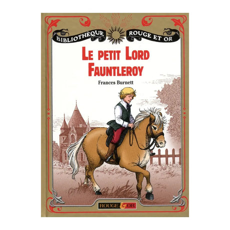 Le Petit Lord Fauntleroy – Frances Hodgson Burnett