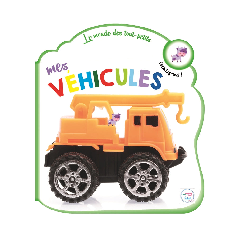 Plume Univers Le Monde des tout Petits - Mes Véhicules