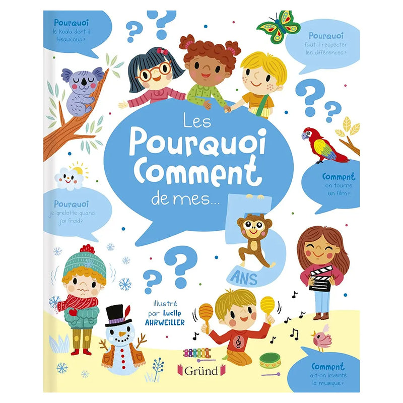 Gründ Les Pourquoi Comment de mes... 5 ans
