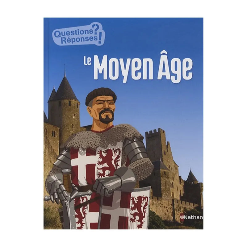 Nathan - Le Moyen Âge Questions/Réponses