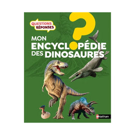 Nathan L'encyclopédie des Dinosaures - Questions/Réponses