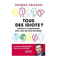 Tous des Idiots ? - Mieux Cerner ses Collègues et Ses Proches