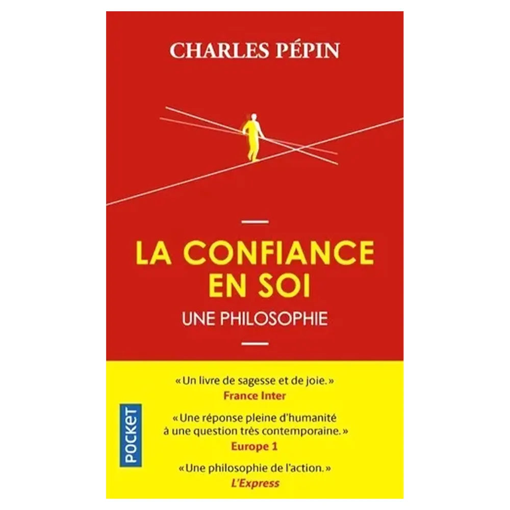 La Confiance en Soi - Une Philosophie