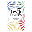 Les 5 Portes - Découvre Enfin Qui Tu Es