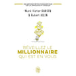 Réveillez le Millionnaire Qui Est en Vous