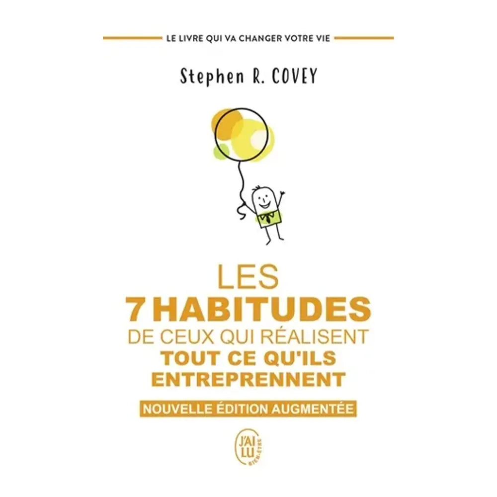 Les 7 Habitudes de Ceux Qui Réalisent Tout Ce Qu'ils Entreprennent