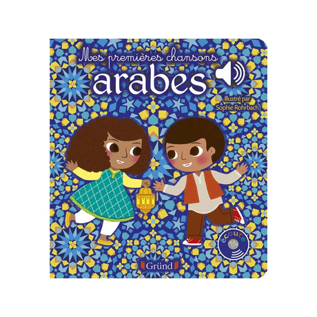 Mes premières chansons arabes - Livre sonore avec 6 puces