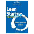 Lean Startup: Adoptez l’Innovation Continue