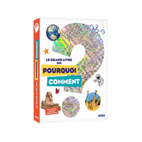 Le Grand Livre des Pourquoi Comment