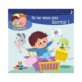 Je ne Veux pas Dormir ! - Les Jumeaux