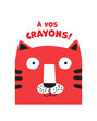 Plume Univers A Vos Crayons - Tigre