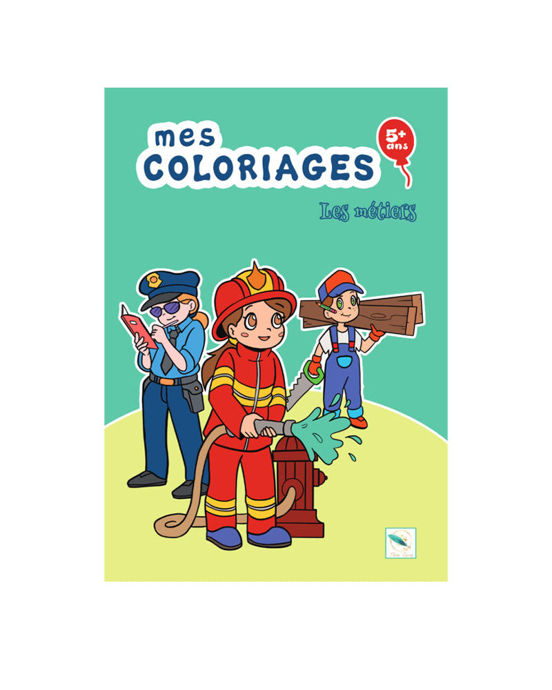 Plume Univers Mes Coloriages - Les Métiers