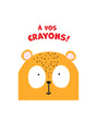 Plume Univers A Vos Crayons - Ours