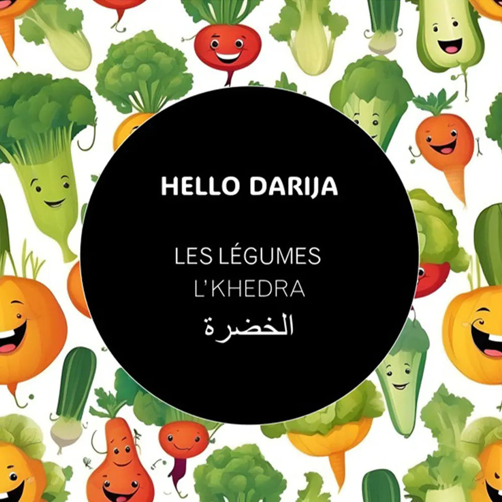 Hello Darija Les légumes - L'KHEDRA