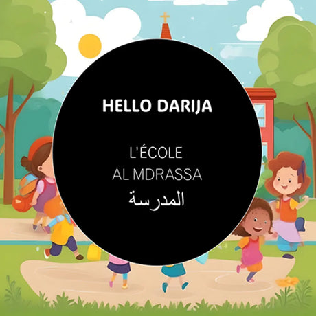 Hello Darija L'école - AL MDRASSA