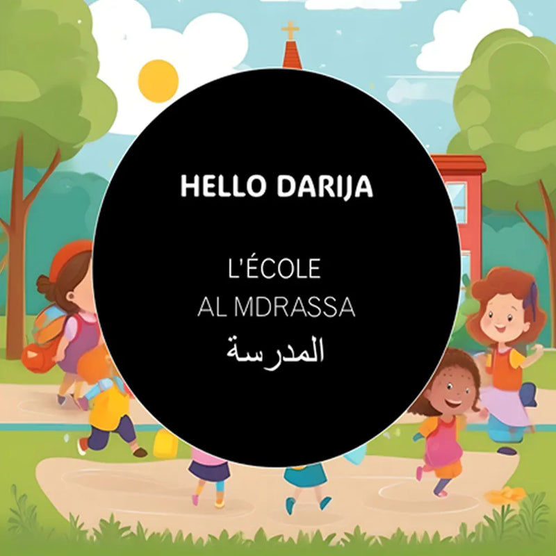 Hola Darija La escuela - AL MDRASSA