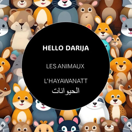 Hello Darija Les animaux - L' HAYAWANATT