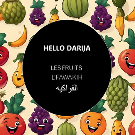 Hello Darija Les fruits - L'FAWAKIH