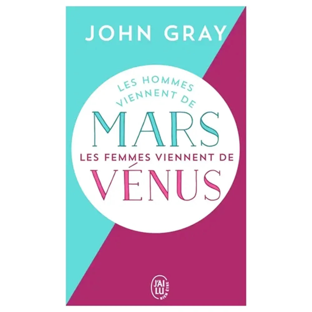 Les Hommes Viennent de Mars Les Femmes Viennent de Vénus