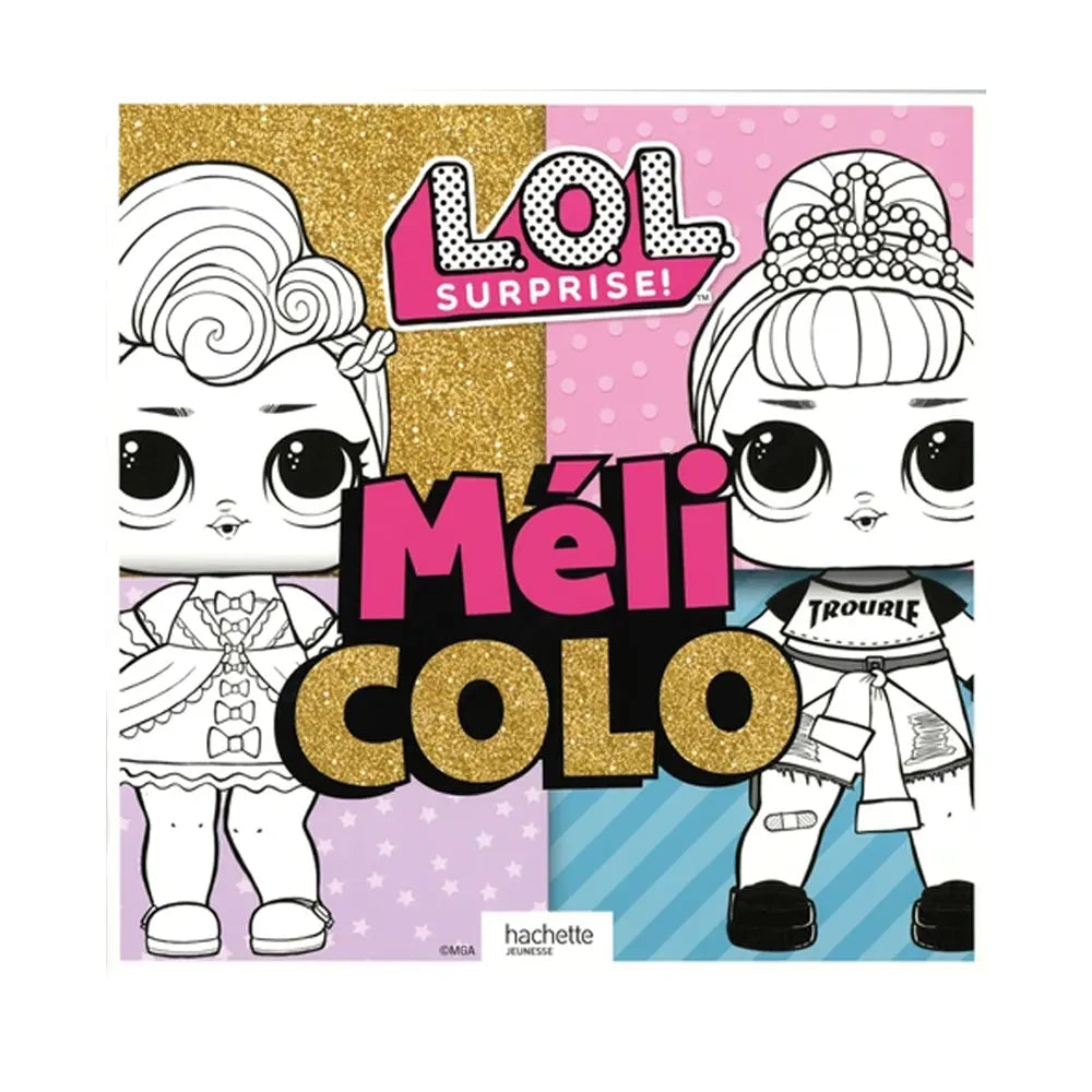 Hachette Méli Colo - L.O.L. Surprise