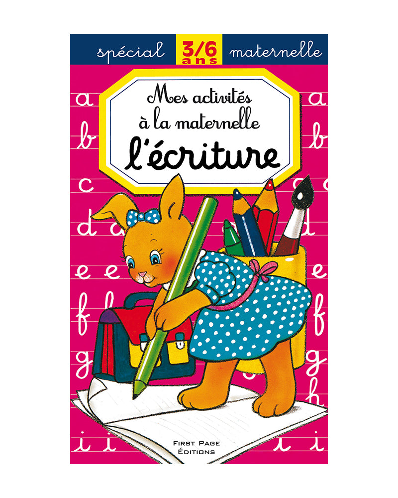 Mes Activités à La Maternelle - L'écriture