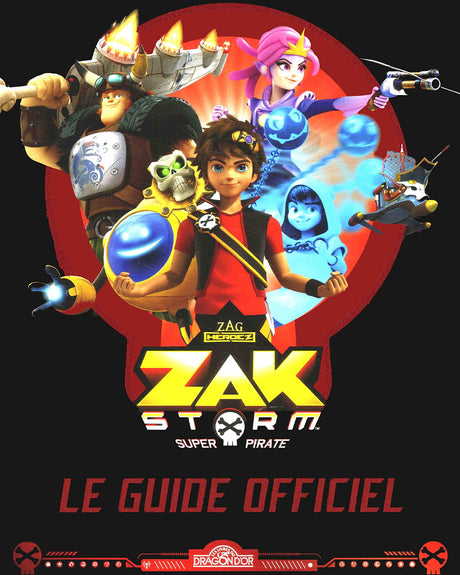 Zak Storm - Le guide officiel